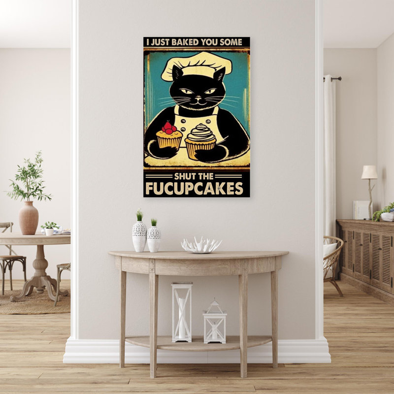 Ladaisia " Cat Shut The Fucupcakes ", H 20 po x l 16 po x P 1,25 po