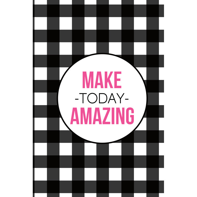 Make Today Amazing Black Buffalo Check - Wrapped Canvas Print, 46cm H x 30cm W x 3.8cm D