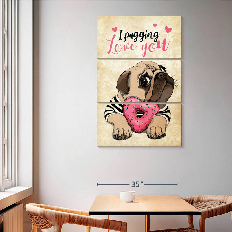 Tergel I Pugging Love You, H 65 po x l 42 po