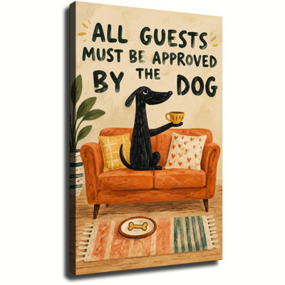 All Guests Must Be Approved By The Dog Dachshund Canvas Wall Art