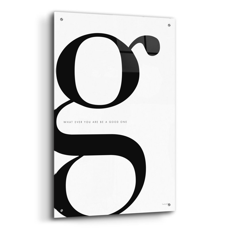 Art mural en verre acrylique «G Is For Good On White» par Mercedes Lopez Latitude Latitude, H 36 po x l 24 po x P 0,2 po