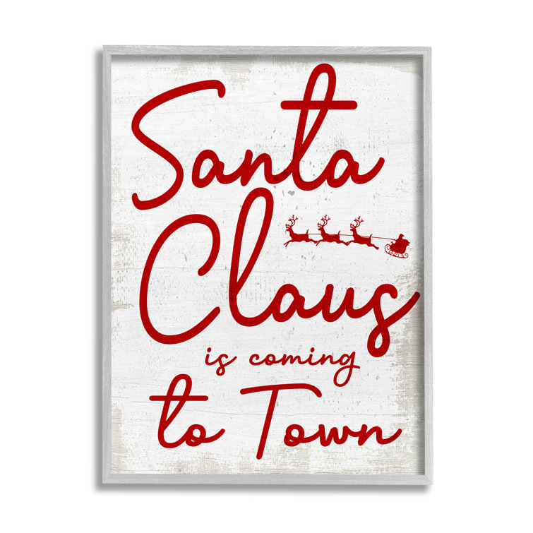 Stupell Industries Santa Claus Coming To Town Phrase Framed On Wood by ...