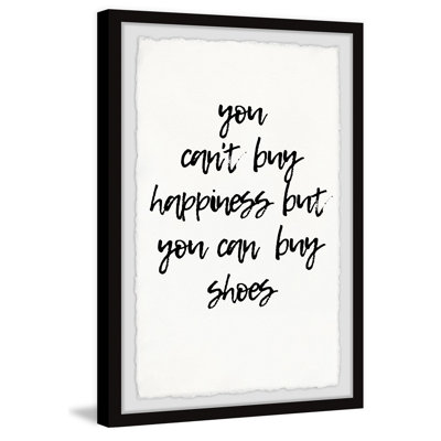 You Can't Buy Happiness But You Can Buy Shoes - Single Picture Frame Textual Art