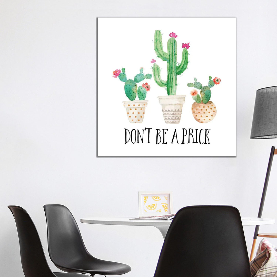 Don't Be A Prick - Painting on Canvas
