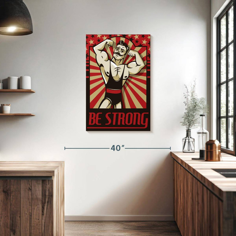 Sireci Be Strong Poster, 36" H x 24" W