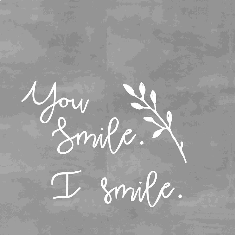 «You Smile I Smile Grey», reproduction sur toile tendue, H 12 po x l 12 po