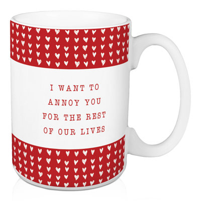 Tasse Annoy You Forever