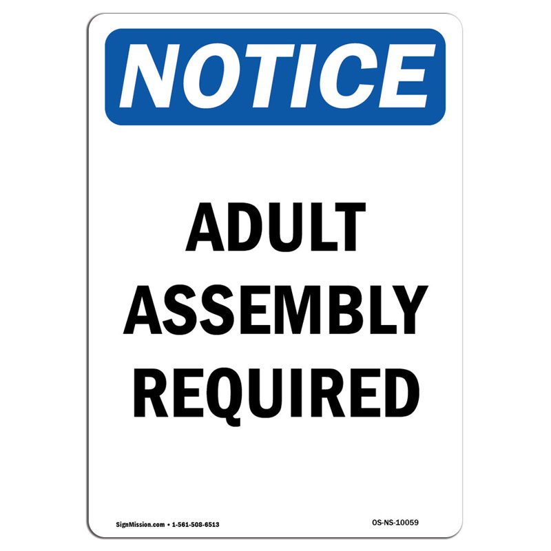 Adult Assembly Required Sign, 24" H x 18" W x 0.1" D
