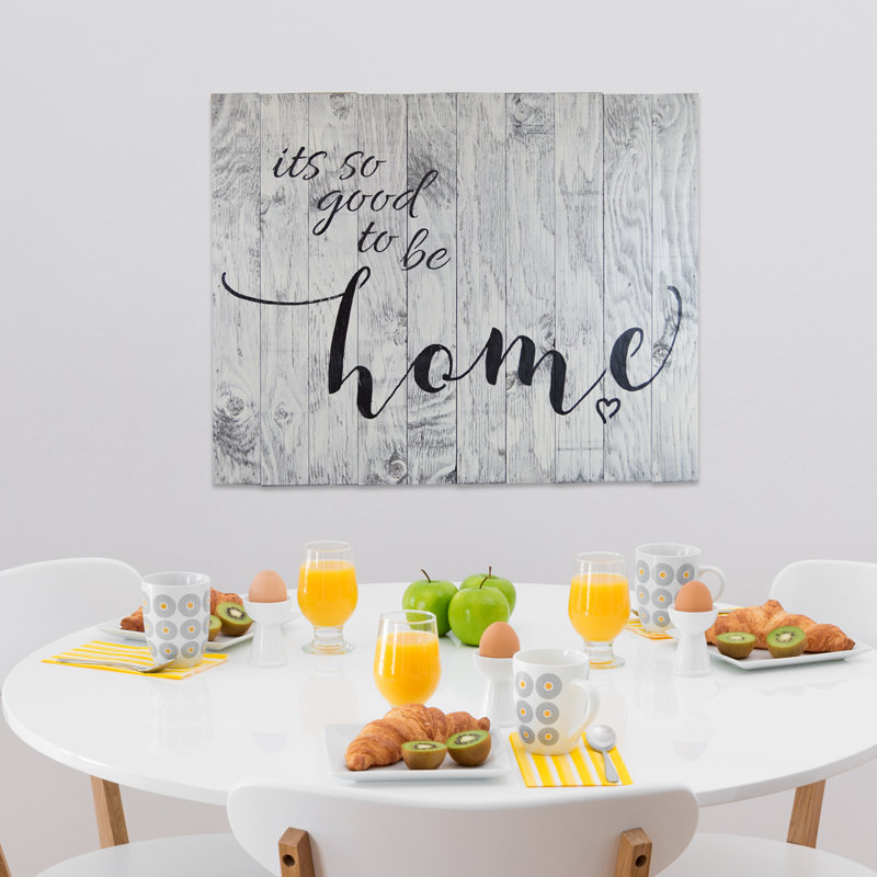 « Its so Good to Be Home » - impression d'art textuel