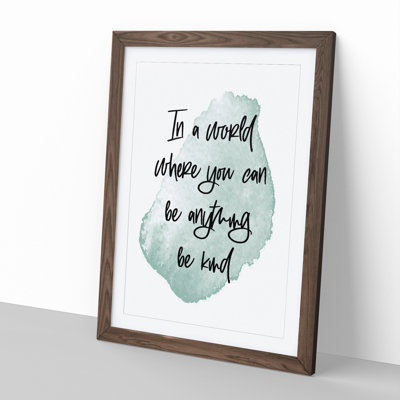 Be Kind - Picture Frame Typography