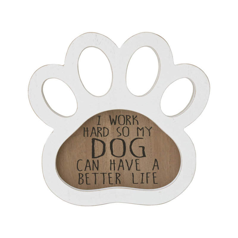 «I Work Hard So My Dog Can Have A Better Life»