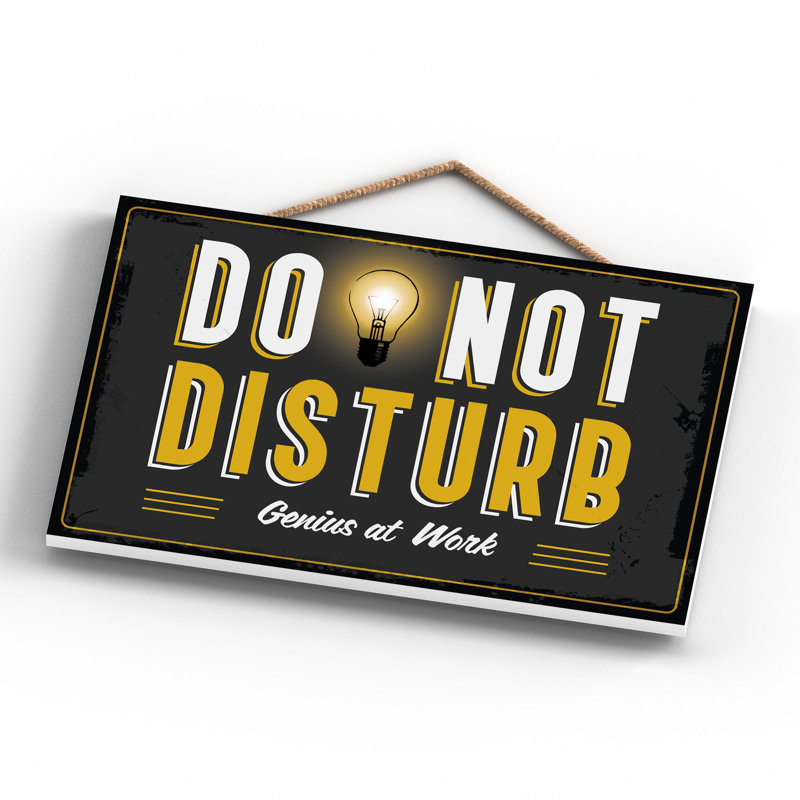 Do Not Disturb Genius At Work - Print on MDF, 18.5cm H x 28.5cm W x 0.9cm D