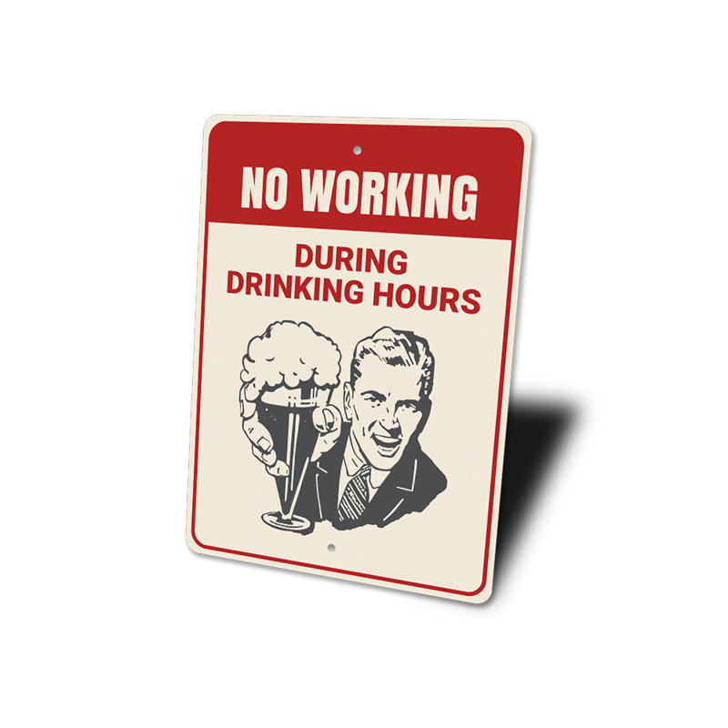 Panneau en aluminium «No fonctionnant pendant les heures de boisson», H 14 po x l 10 po x P 0,04 po