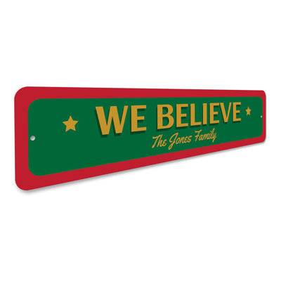 We Believe Christmas Custom Aluminum Sign