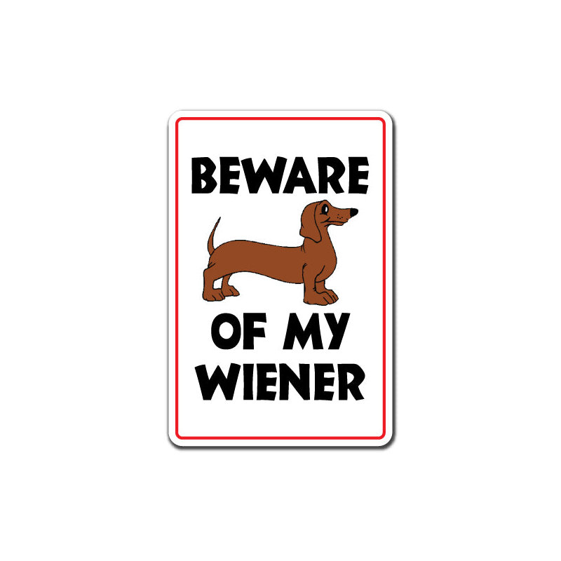 Beware Of My Wiener Decal