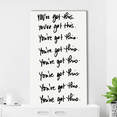 " You've Got This (Vertical) " by Sd Graphics Studio