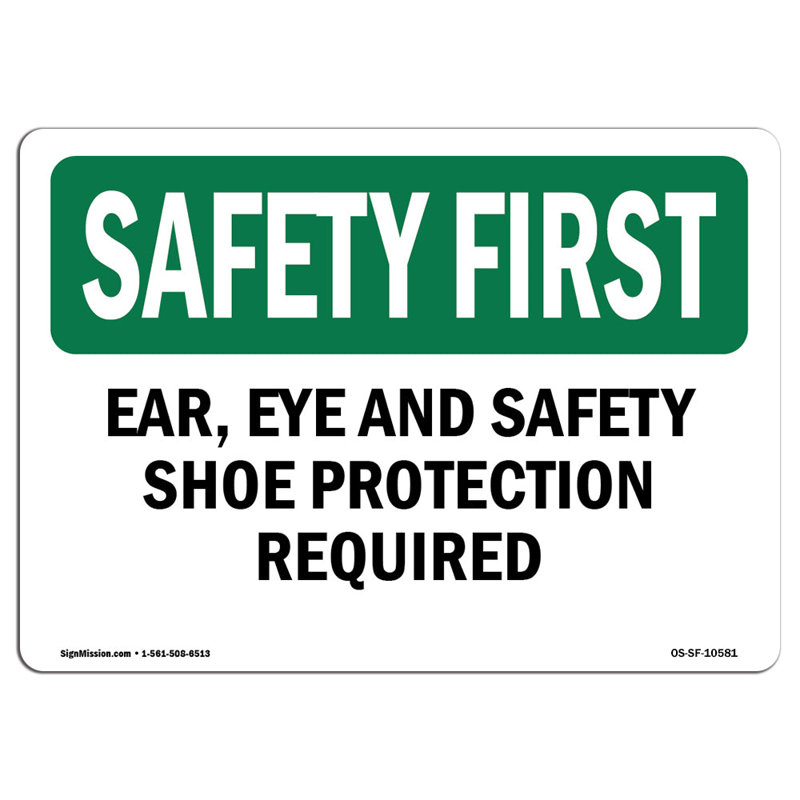 Osha Safety First Sign - Protection des yeux et des chaussures de sécurité requise, H 12 po x l 18 po x P 0,1 po