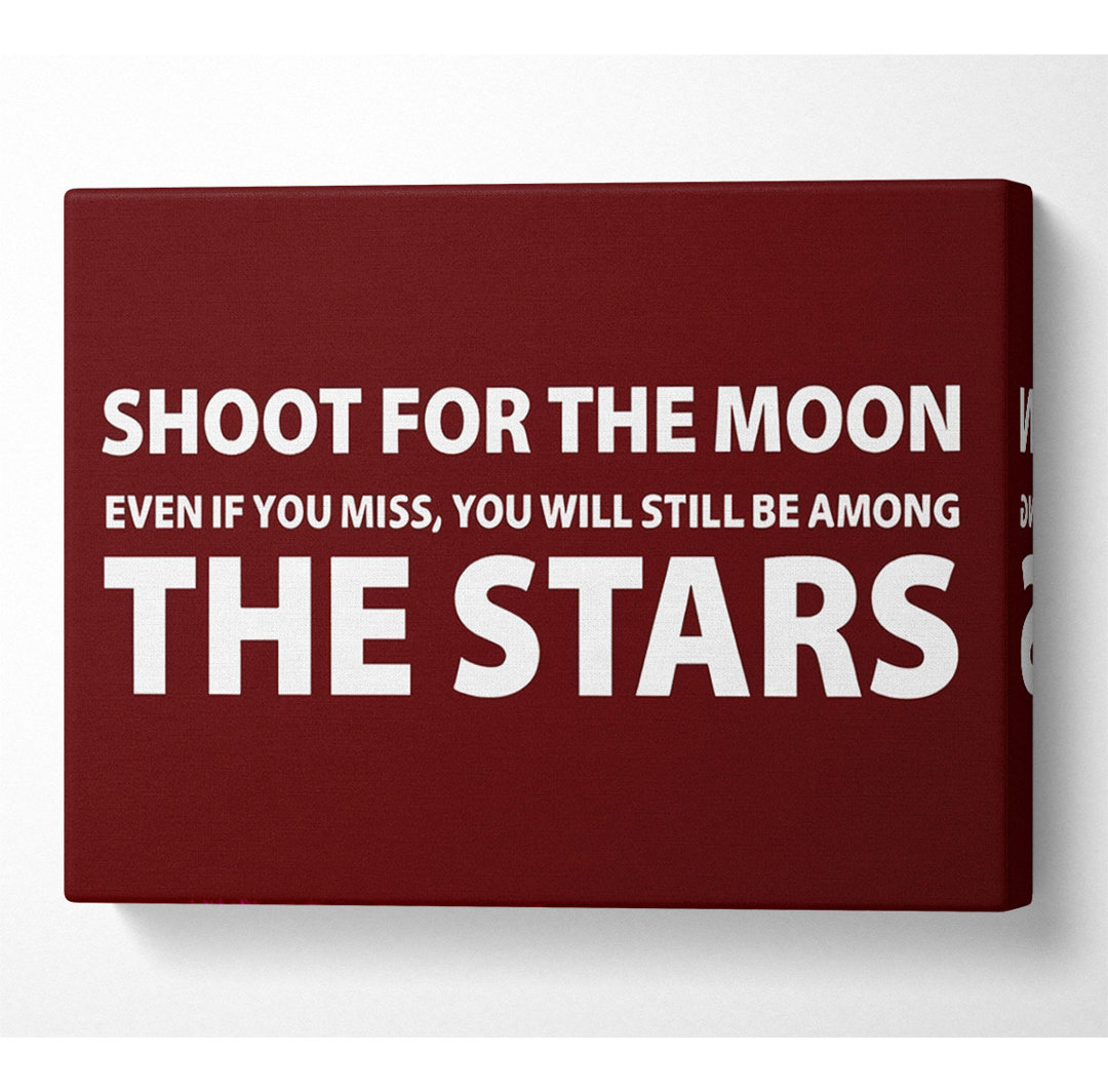 Motivationszitat Shoot For The Moon - Druck