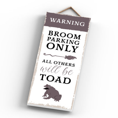 Witch Broom Parking Toad Wooden Plaque