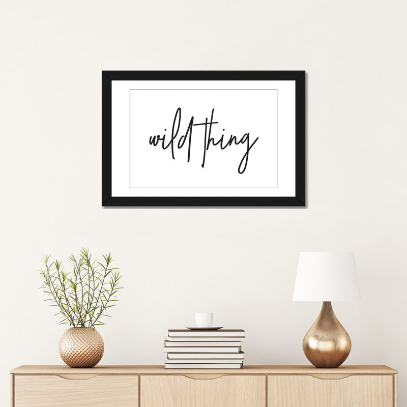 « wild thing i », art textuel sur toile, H 16 po x l 24 po x P 1 po, Papier d'art encadré noir, Blanc