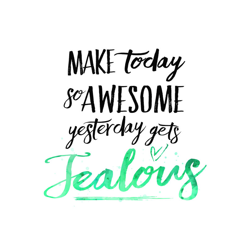 «Make Today So Awesome», reproduction sur toile tendue, H 16 po x l 12 po