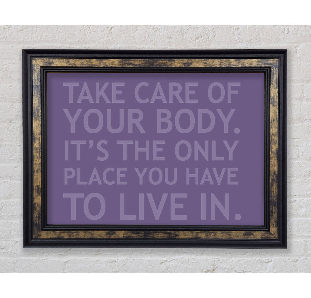 Take Care Of Your Body Lilac - Single Picture Frame Typography