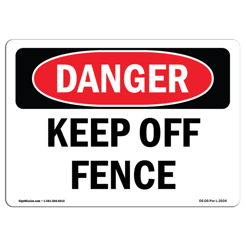 Panneau «Keep Off Fence» en aluminium 12 x 18, H 12 po x l 18 po x P 0,1 po