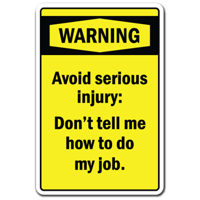 WARNING AVOID SERIOUS INJURY Sign Warning Safety  IndoorOutdoor