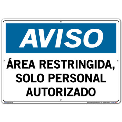 Notice Sign Polystyrene .040 Overall Size 20.5W x 14.5H Restricted Area Authorized Personnel Only , 14.5 Height, 20.5 Wide, 0 - Vestil SI-N-38-E-PS-040