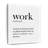 " Work Definition "-870930182
