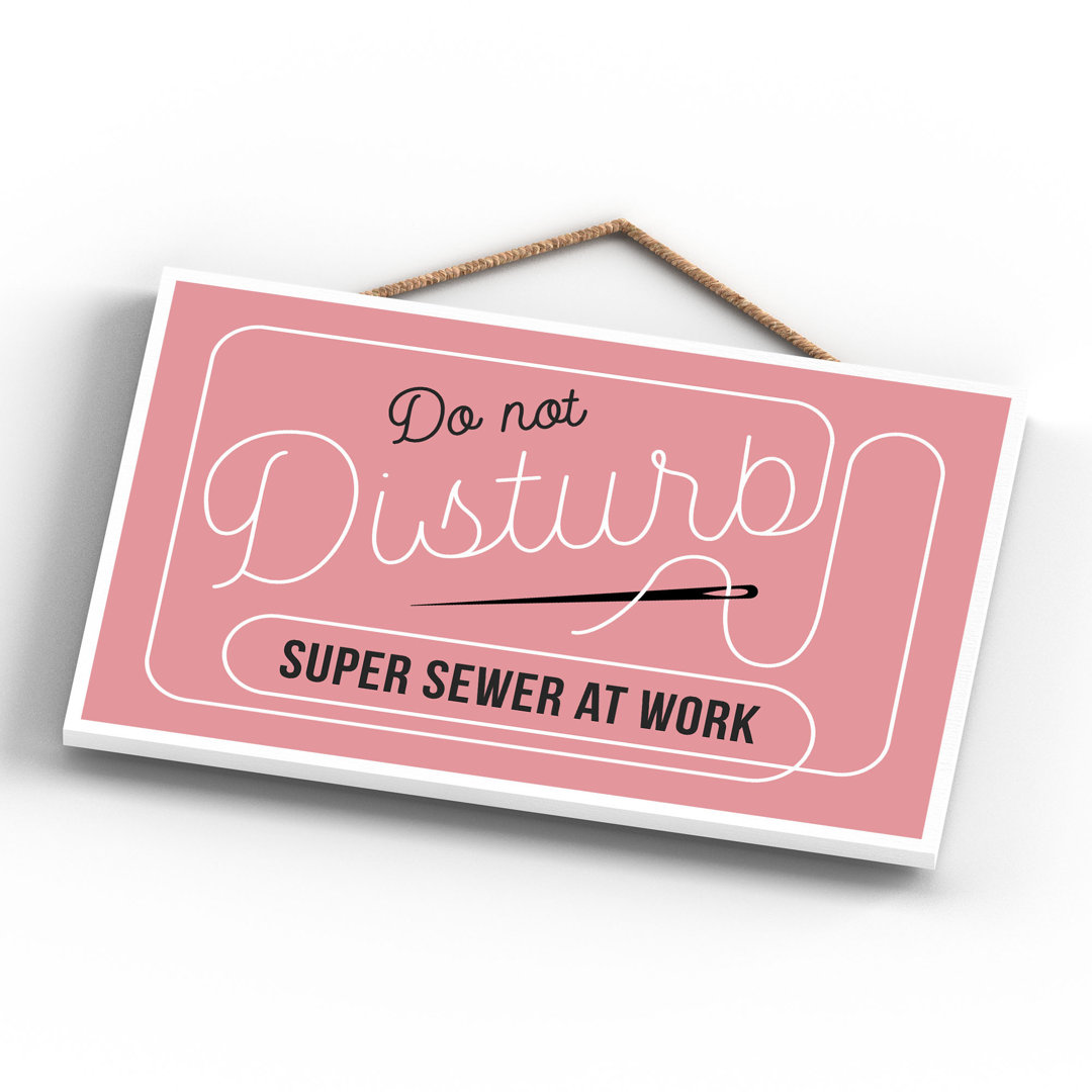 Do Not Disturb Sewer - Print on MDF