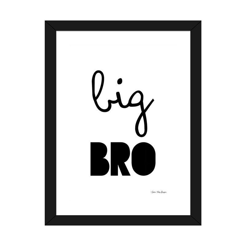 Big Bro - reproduction d'art textuel, Papier encadré noir, Blanc, H 32 po x l 24 po x P 1 po