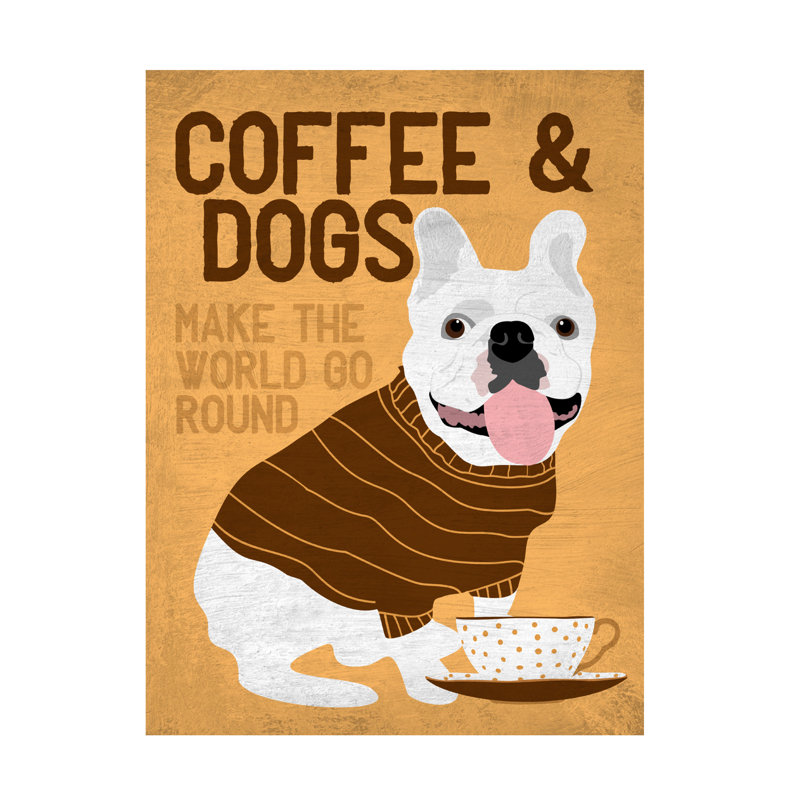 Art mural sur toile tendue - Art mural «Coffee and Dogs French Bulldog» Ginger Oliphant pour le salon, la chambre à coucher ou le bureau - 24 x 32