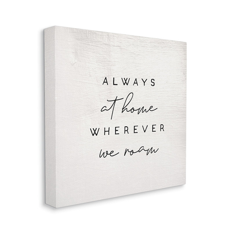 «Home Whereever We Roam Text Rustic Minimal Design» par Daphne Polselli - impression d'art graphique, Toile tendue