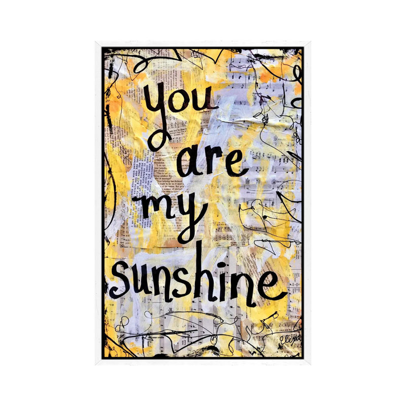 You Are My Sunshine by Elexa Bancroft - Print on Canvas, 66.04 cm H x 45.72 cm W, White Framed