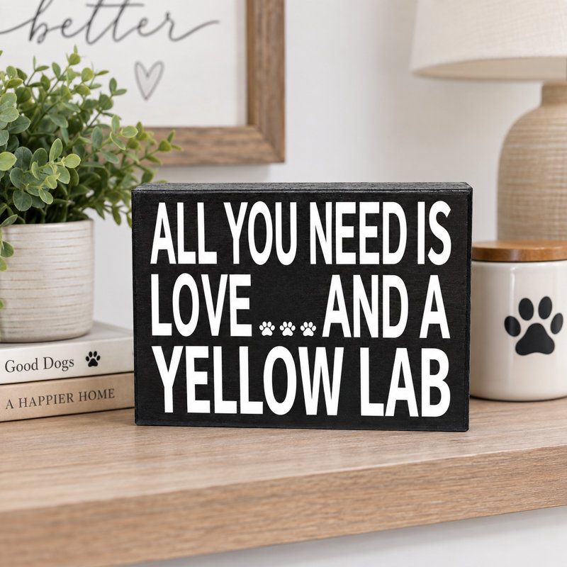 Tout ce dont vous avez besoin, c'est d'amour et d'un labrador jaune (panneau en bois de qualité supérieure)