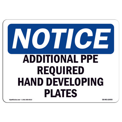 Additional PPE Required Hand Developing Plates Sign