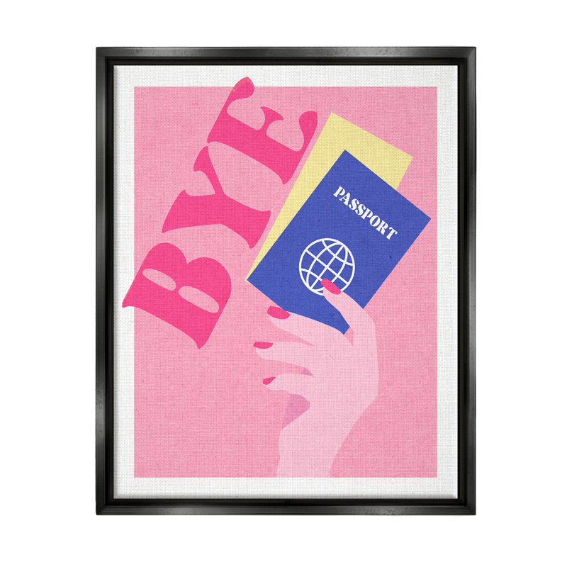 Bye tenant un passeport de voyage par Daphne Polselli - impression sur toile, Cadre flottant noir de jais