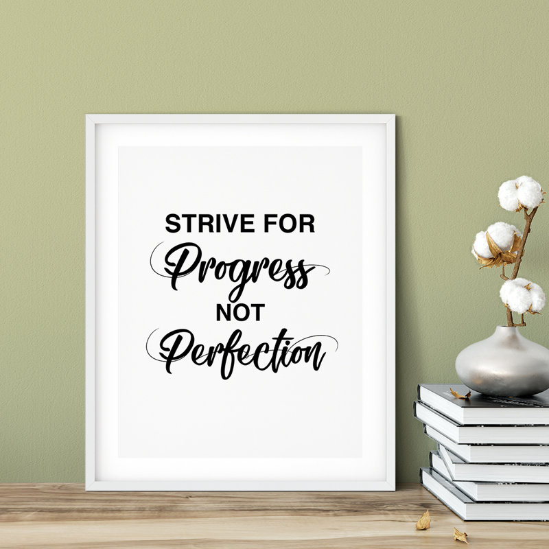 «Strive For Progress Not Perfection», impression d'art textuel sur papier sans cadre, H 14 po x l 11 po x P 0,01 po