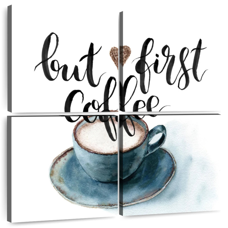Tergel But First Coffee Cafe Quote, 45" H x 45" W