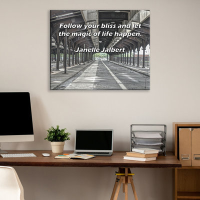 Latitude Run® Gallery Wrapped Canvas By Janelle Jalbert: "Follow your bliss and let the magic of life