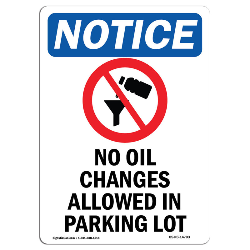 No Oil Changes Allowed Sign