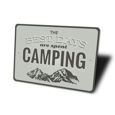 Best Days Are Spent Camping Aluminum Sign