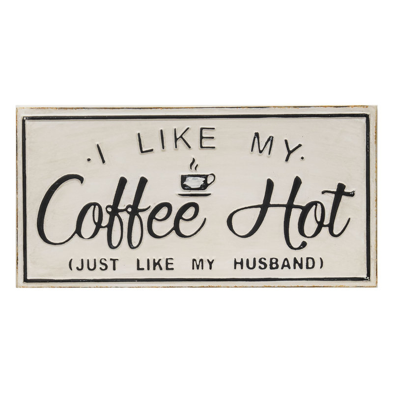 Plaque en métal «I Like My Coffee»