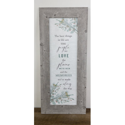 The Best Things In Life Places People Friends Memories Floral Art Vertical Sign