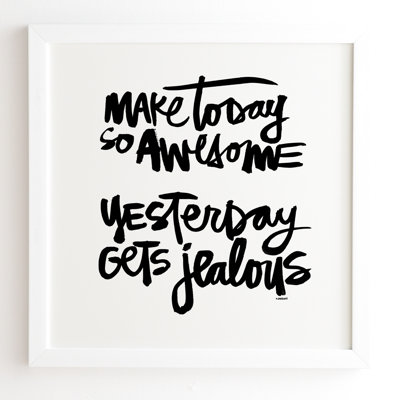 Reproduction d’art textuel sur toile tendue make Today so awesome par Kal Barteski