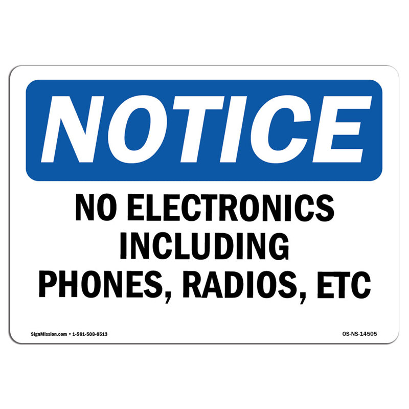 No Electronics Including Phones Radios Etc Sign