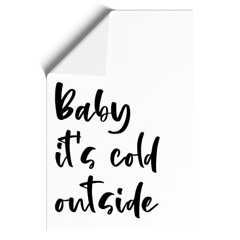 Baby it's Cold - Frameless Print, 30cm H x 21cm W x 0.1cm D