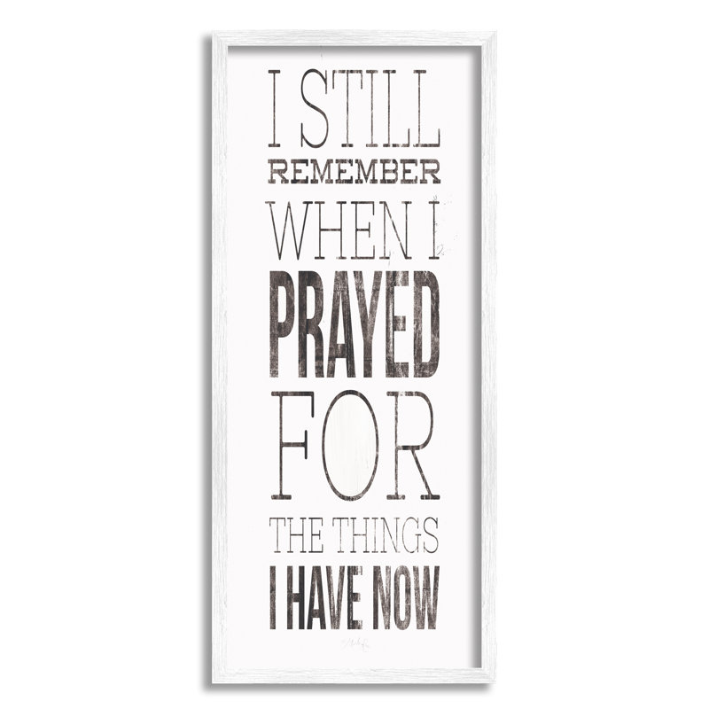 «Still Rappel When I Prayed for Now Inspirational Farmhouse» par Marla Rae - impression d'art textuel