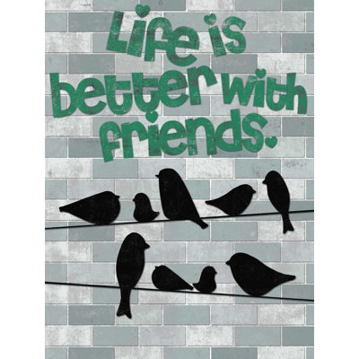 " Better With Friends "